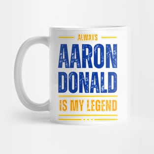 ALWAYS AARON DONALD IS MY LEGEND Mug